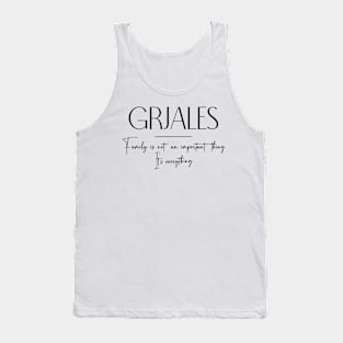 Grjales Family, Grjales Name, Grjales Middle Name Tank Top